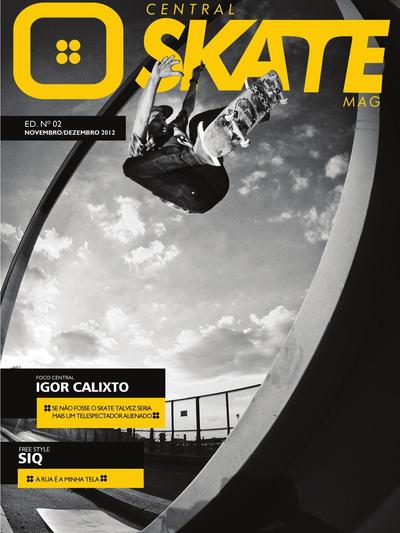 Central Skate Mag Issue 2 November December 2012